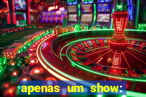 apenas um show: pancadaria 2